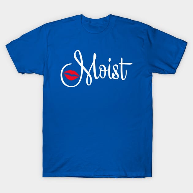 Moist White Text T-Shirt by Moist T'z 